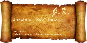Jakubecz Kájusz névjegykártya